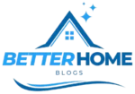 Better Home Blogs